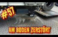 #57 Am Boden zerstört/ Lkw Doku/ Truck Doku