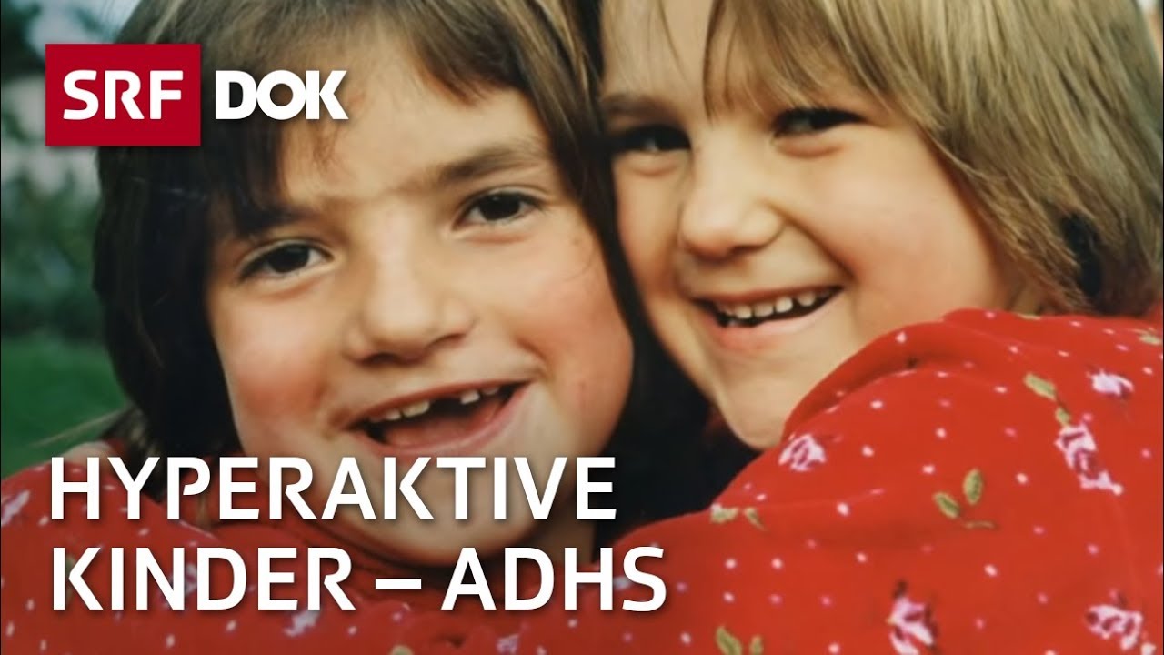 ADHS Hyperaktive Kinder Doku SRF DOK Jetzt Gratis Streamen